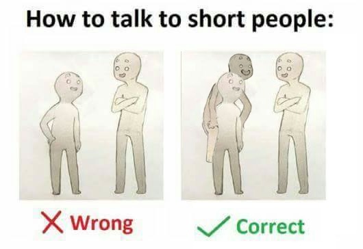 how to talk to short people 