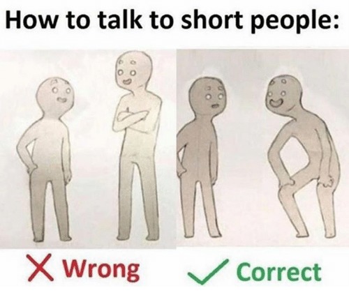 how to talk to short people 