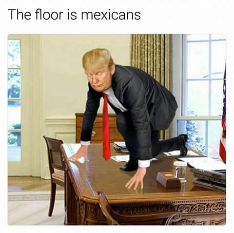 the floor is mexicans 