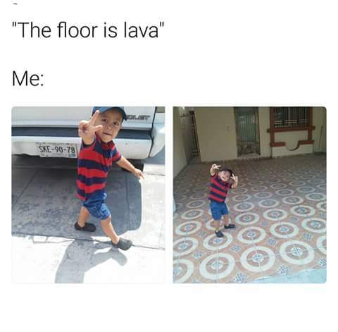 the floor is lava 